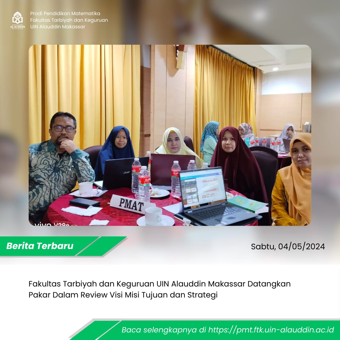 Fakultas Tarbiyah dan Keguruan UIN Alauddin Makassar Datangkan Pakar Dalam Review Visi Misi Tujuan dan Strategi